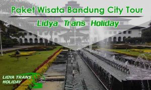 Paket Wisata Bandung City Tour 1 hari