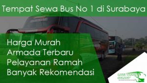 Sewa Bus Pariwisata di Surabaya Murah Terbaru