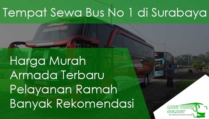 Sewa Bus Pariwisata di Surabaya Murah Terbaru