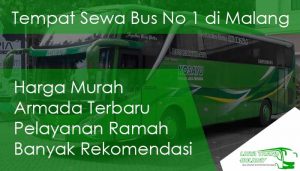 Daftar Harga Sewa Bus Pariwisata di Malang Murah Terbaru