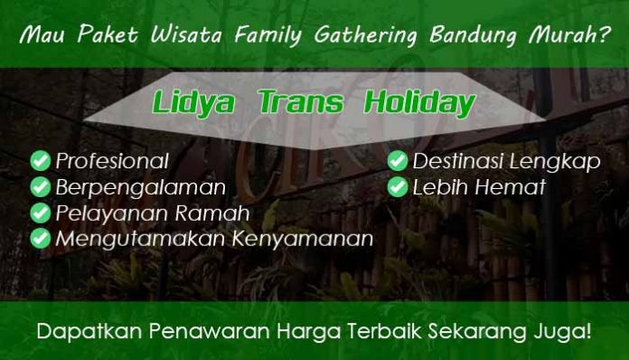 Paket Wisata Family Gathering Bandung Murah Paket Wisata Family Gathering Bandung Murah