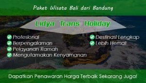 Paket Wisata Bali dari Bandung Murah Fasilitas Terbaik