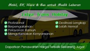 Mau Sewa Mobil, Elf, Hiace & Bus untuk Mudik Lebaran